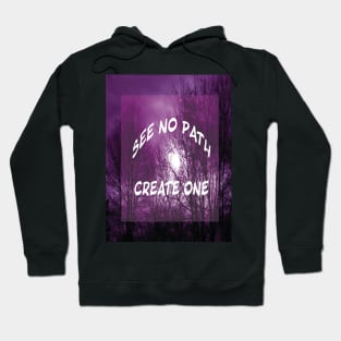 Find your Path quote Hoodie